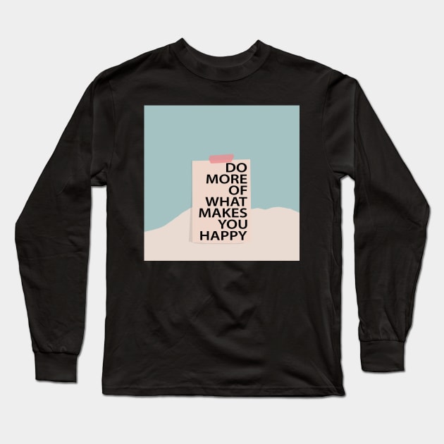 Do More Long Sleeve T-Shirt by NJORDUR